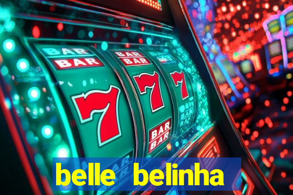 belle belinha vazados gratis